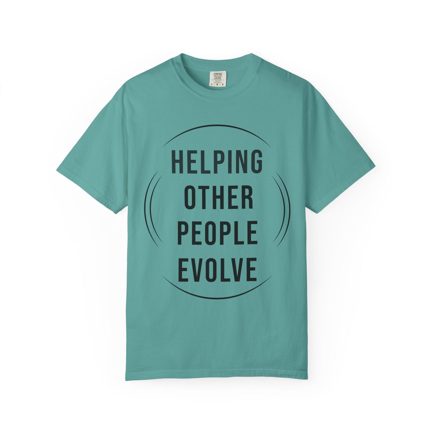 HUMANS APPAREL - Unisex Garment-Dyed T-Shirt - "Hope Helping Other People Evolve" Inspirational Tee