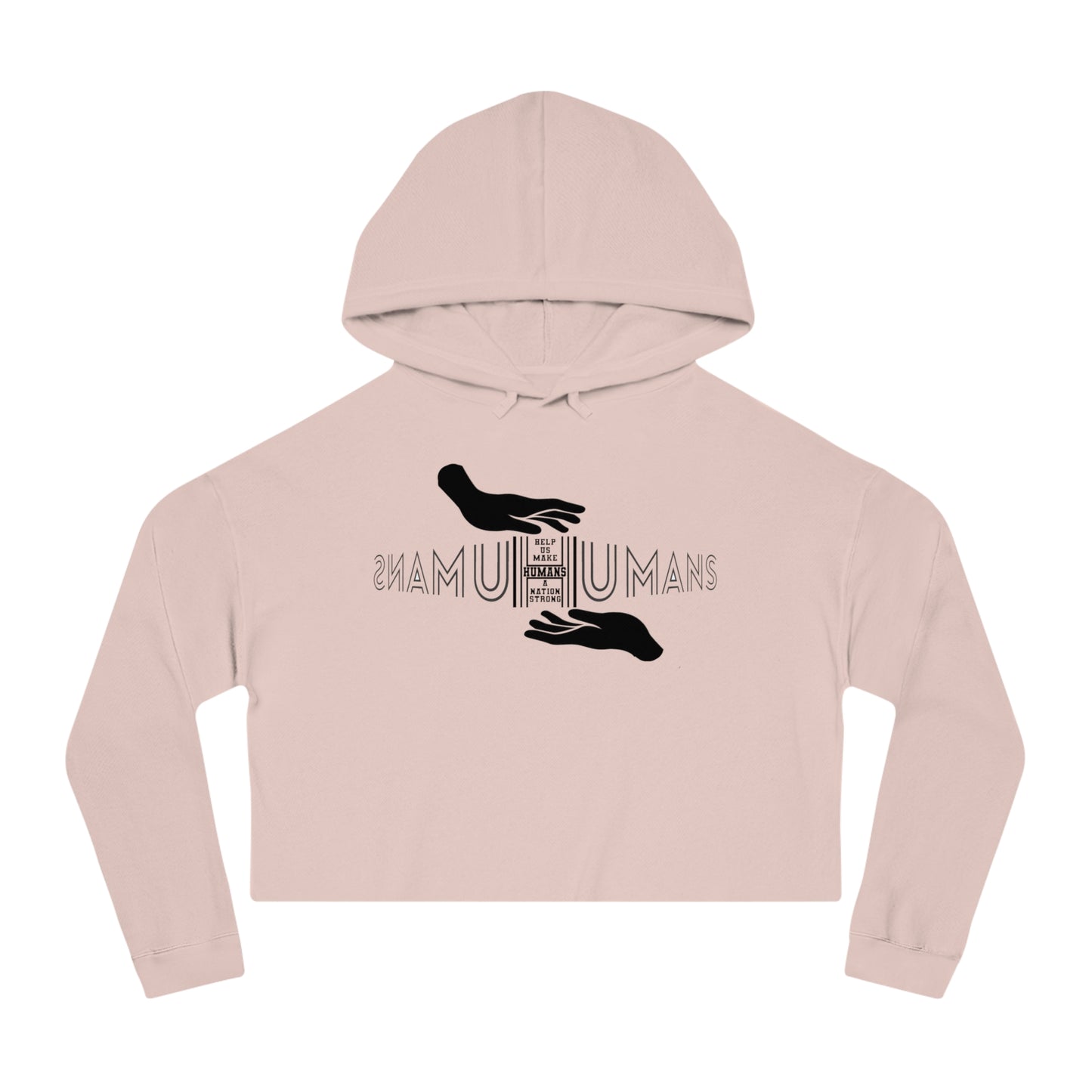 HUMANS APPAREL - Empowering Women’s Cropped Hooded Sweatshirt | Inspirational Design for Everyday Style