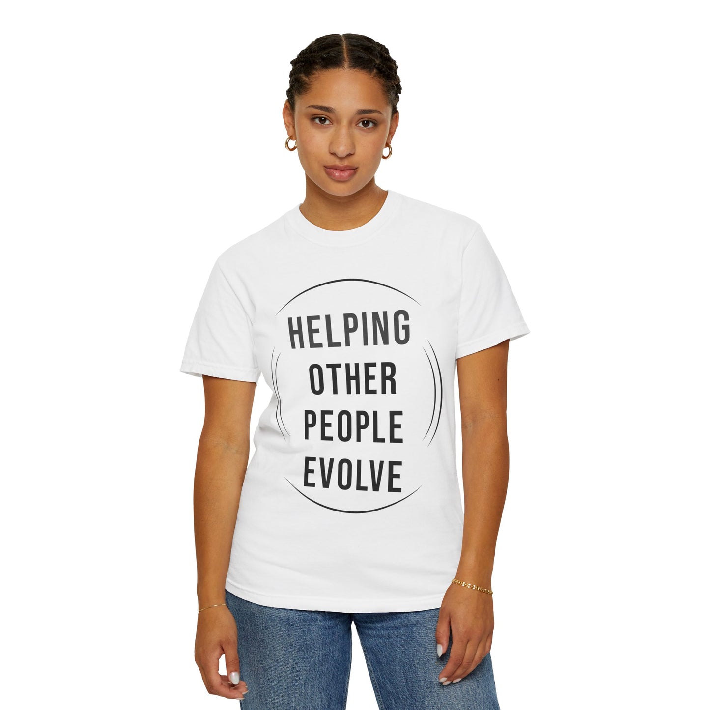 HUMANS APPAREL - Unisex Garment-Dyed T-Shirt - "Hope Helping Other People Evolve" Inspirational Tee