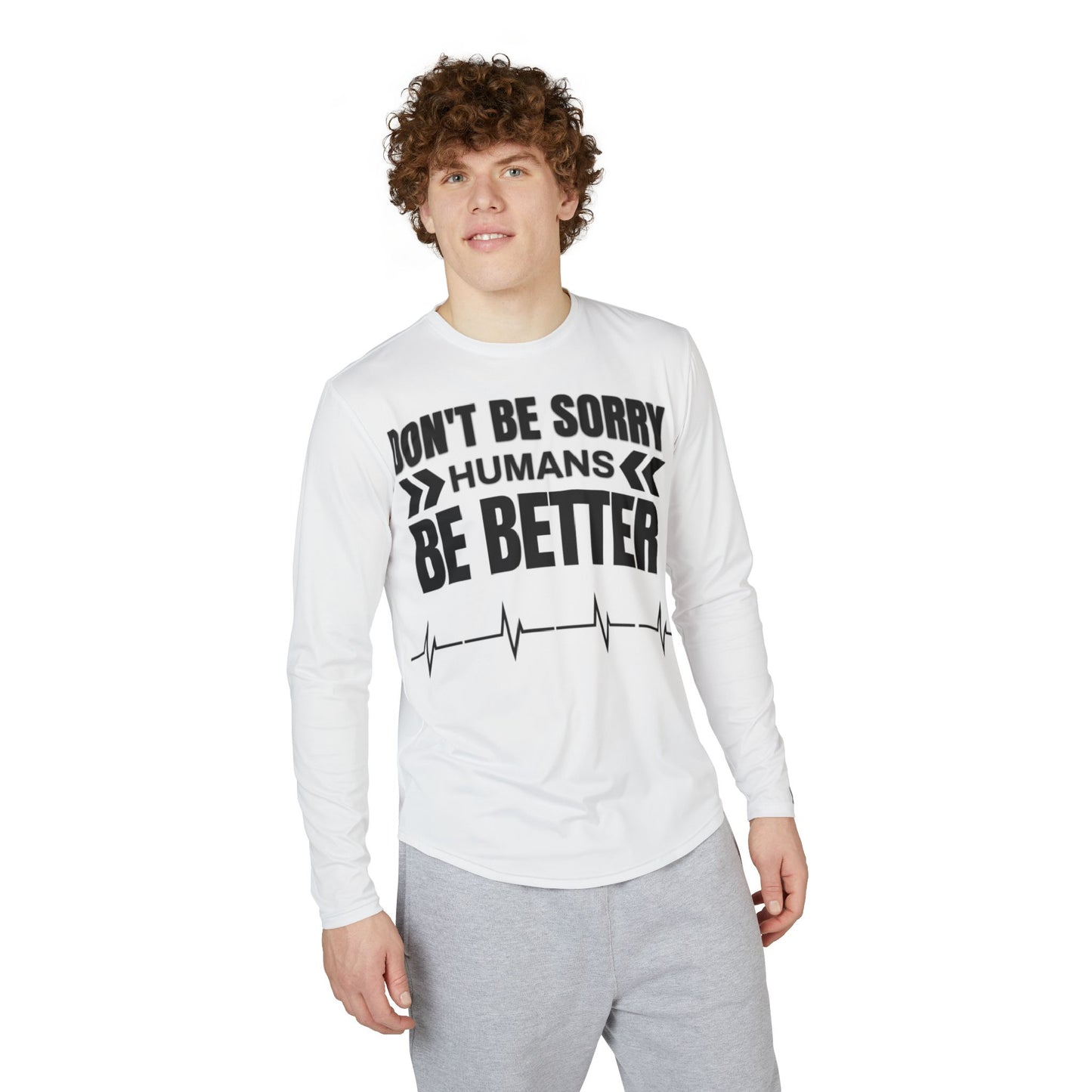 HUMANS APPAREL - Men's UV Protection Long Sleeve Shirt - "Don't Be Sorry, Be Better"