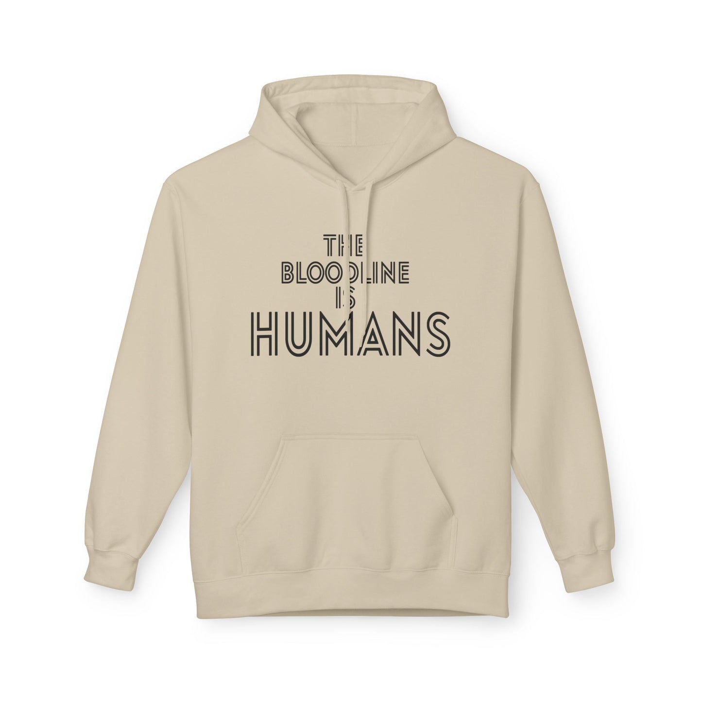 HUMANS APPAREL - The Bloodline is Humans Hoodie - Unisex Soft Style Fleece Sweatshirt